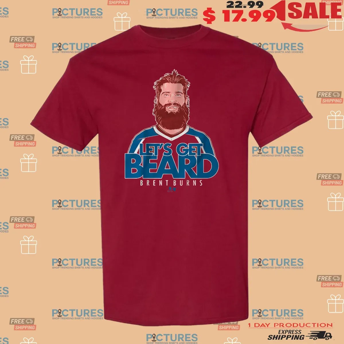Brent Burns Let's Get Beard Colorado Avalanche Hockey Graphic T Shirt