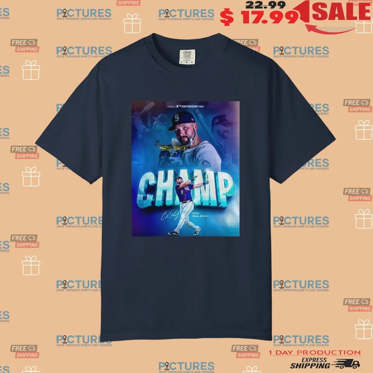 Cal Raleigh Seattle Mariners 2025 Home Run Derby Champ Poster T Shirt