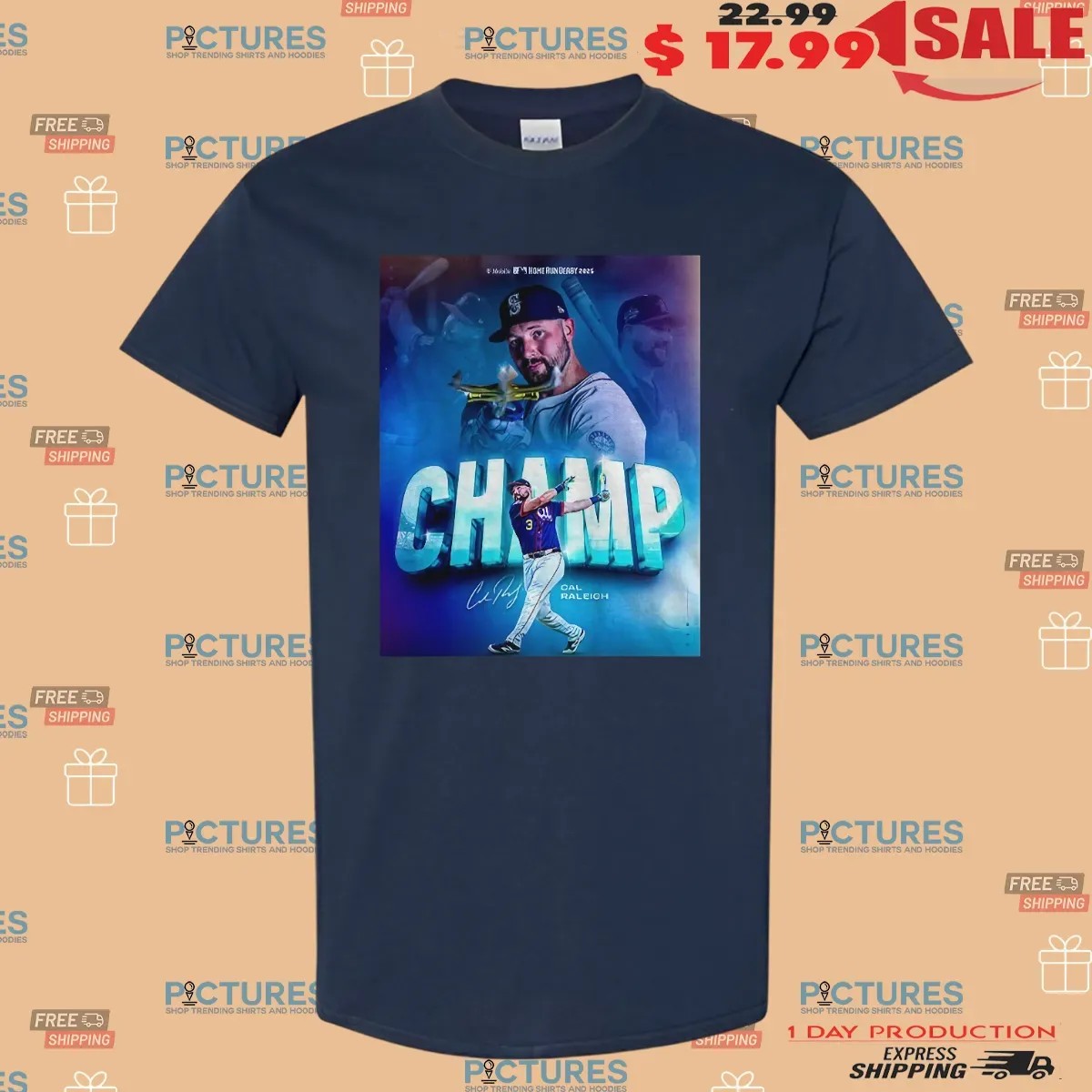 Cal Raleigh Seattle Mariners 2025 Home Run Derby Champ Poster T Shirt