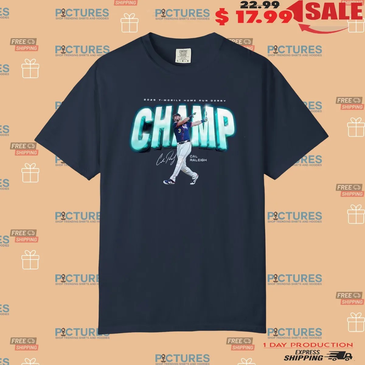 Cal Raleigh Seattle Mariners 2025 T-mobile Home Run Derby Champ Signature T Shirt
