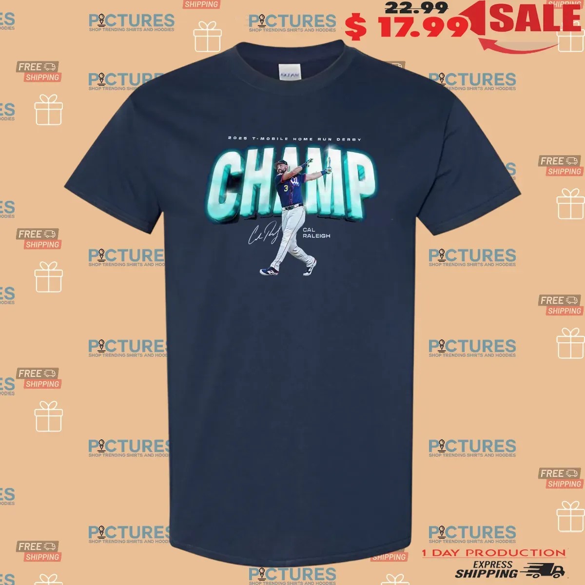 Cal Raleigh Seattle Mariners 2025 T-mobile Home Run Derby Champ Signature T Shirt