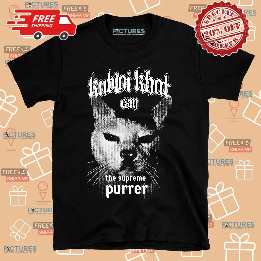 Cat Kublai Khat The Subpreme Purrer T Shirt