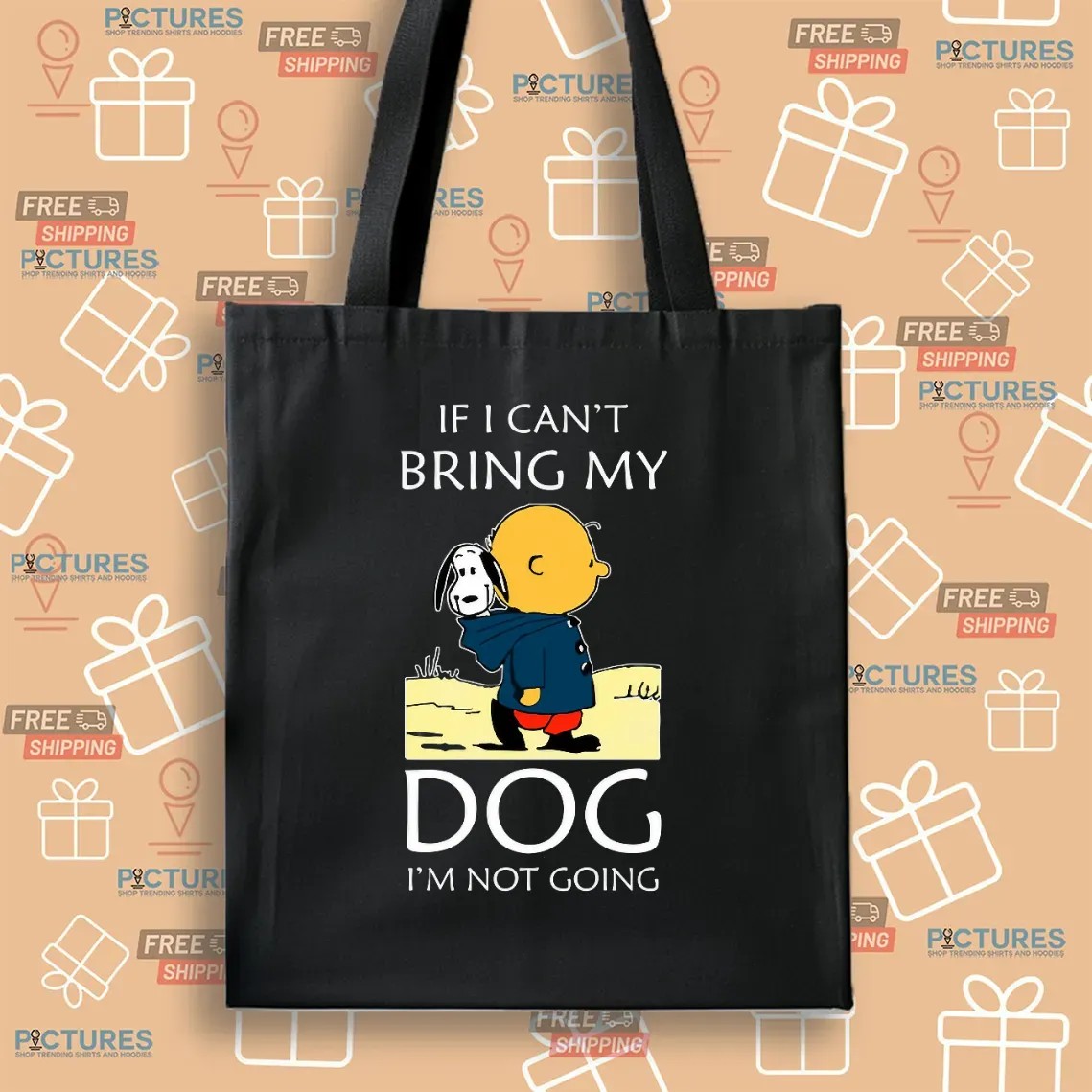 Charlie Brown And Snoopy If I Can't Bring My Dog I'm Not Going T Shirt