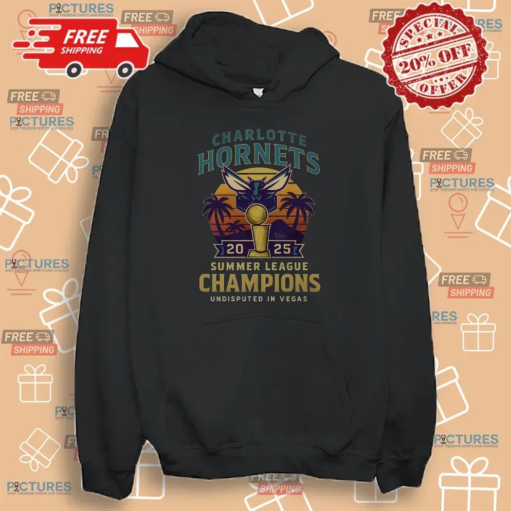 Charlotte Hornets Nba 2025 Summer League Champions Undisputed In Vegas T Shirt
