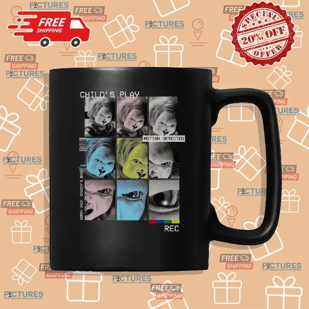 Chucky Child's Play Motion Detected Sorry Jack Chucky's Back Recording T Shirt