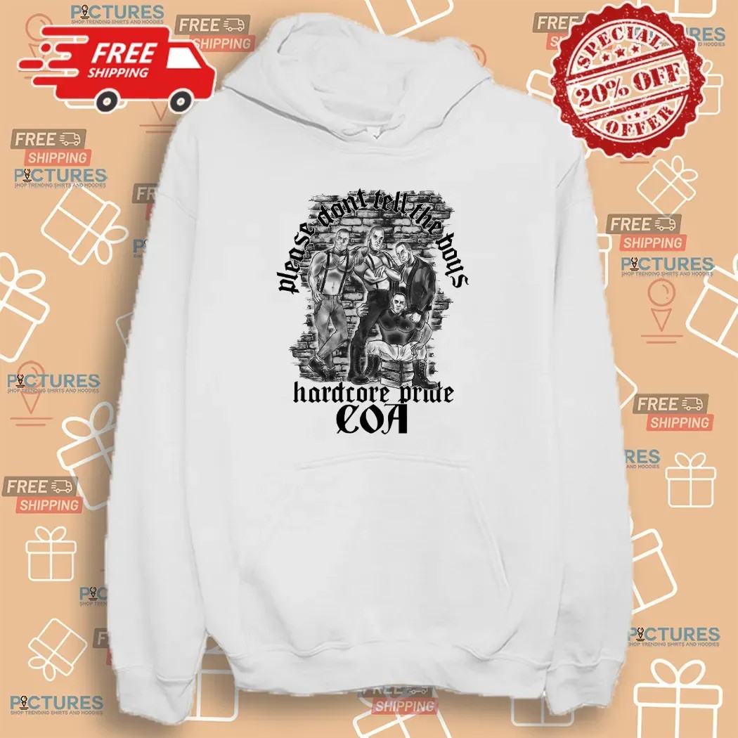 Coa Please Don't Tell The Boys Hardcore Pride T Shirt