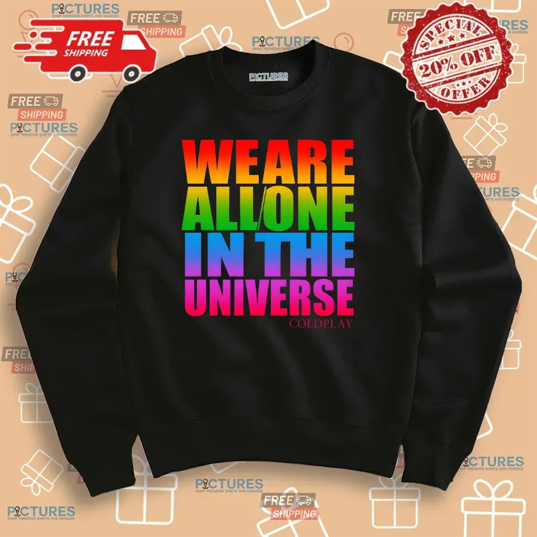 Coldplay We Are All One in the Universe Music of the Spheres 2025 Concert Tour Dates T Shirt