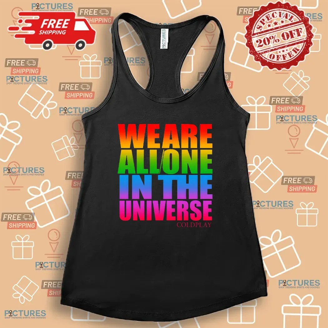 Coldplay We Are All One in the Universe Music of the Spheres 2025 Concert Tour Dates T Shirt