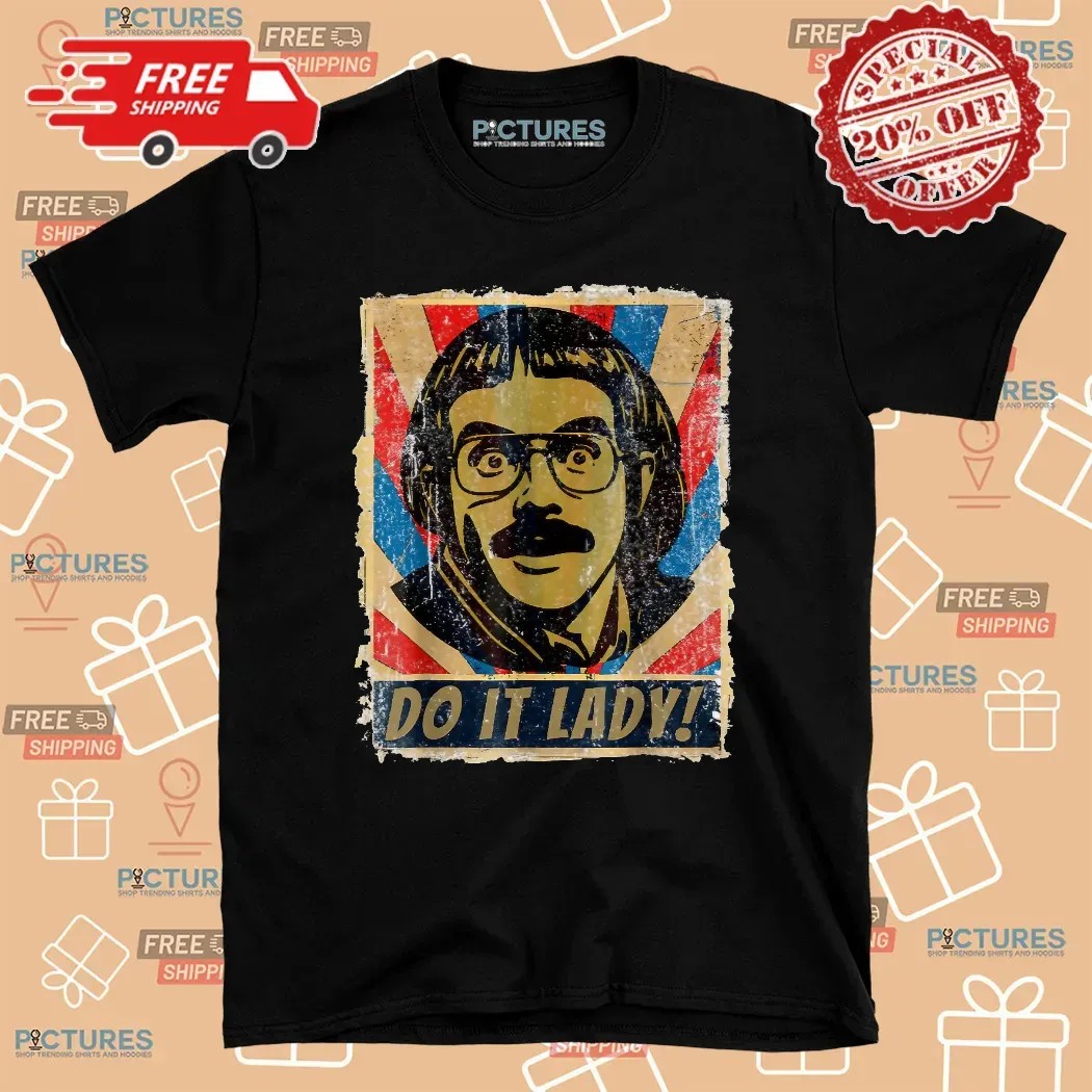 Do It Lady Chit Meme Humor Vintage T Shirt