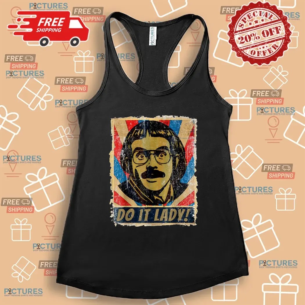 Do It Lady Chit Meme Humor Vintage T Shirt