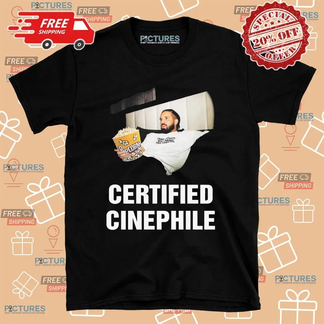 Drake with Popcorn Certified Cinephile T Shirt Drake with Popcorn Certified Cinephile T Shirt