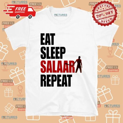 Eat Sleep Salaar Repeat Indian Action Film T Shirt