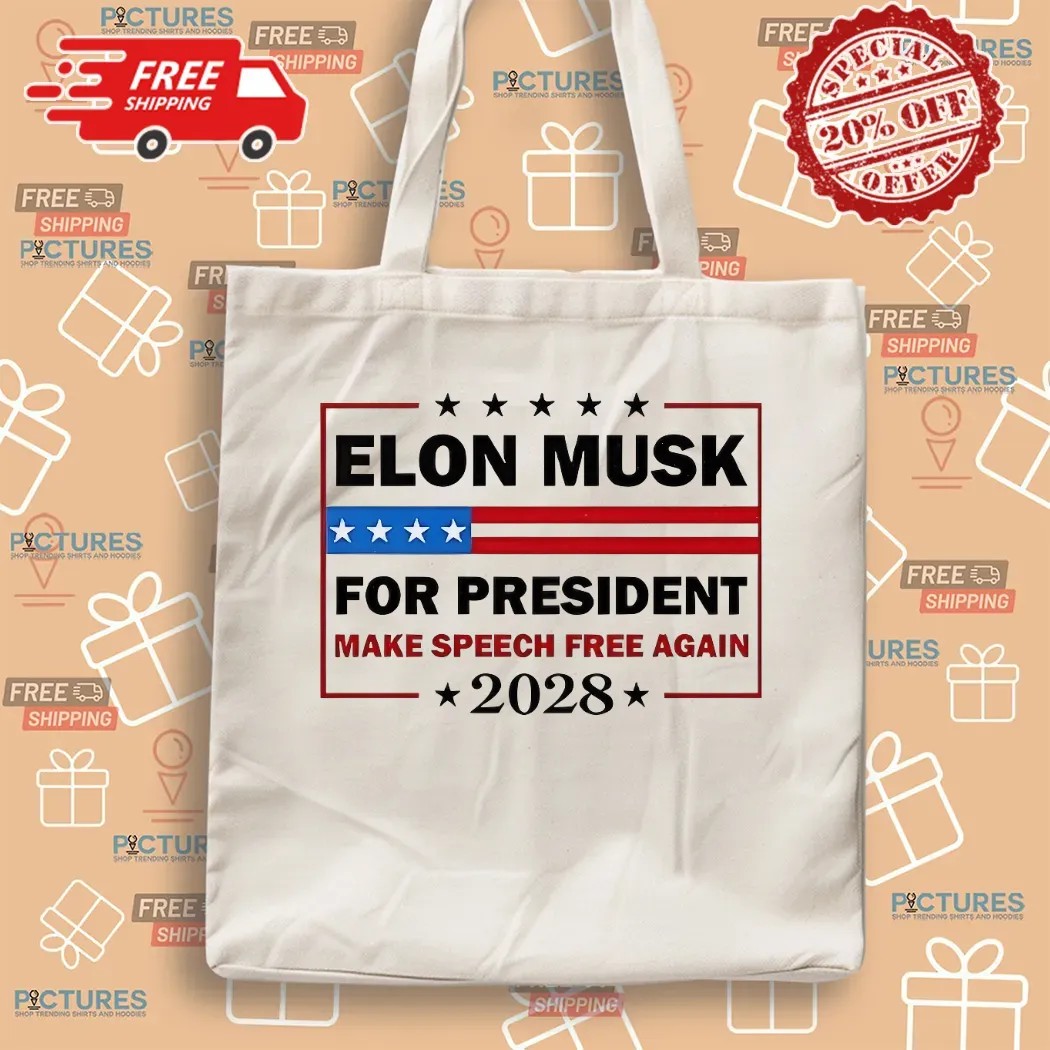 Elon Musk For President Make Speech Free Again 2028 Political Meme T Shirt