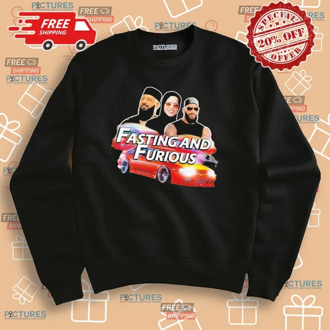 Fasting And Furious The Fast And Furious Parody T Shirt Fasting And Furious The Fast And Furious Parody T Shirt