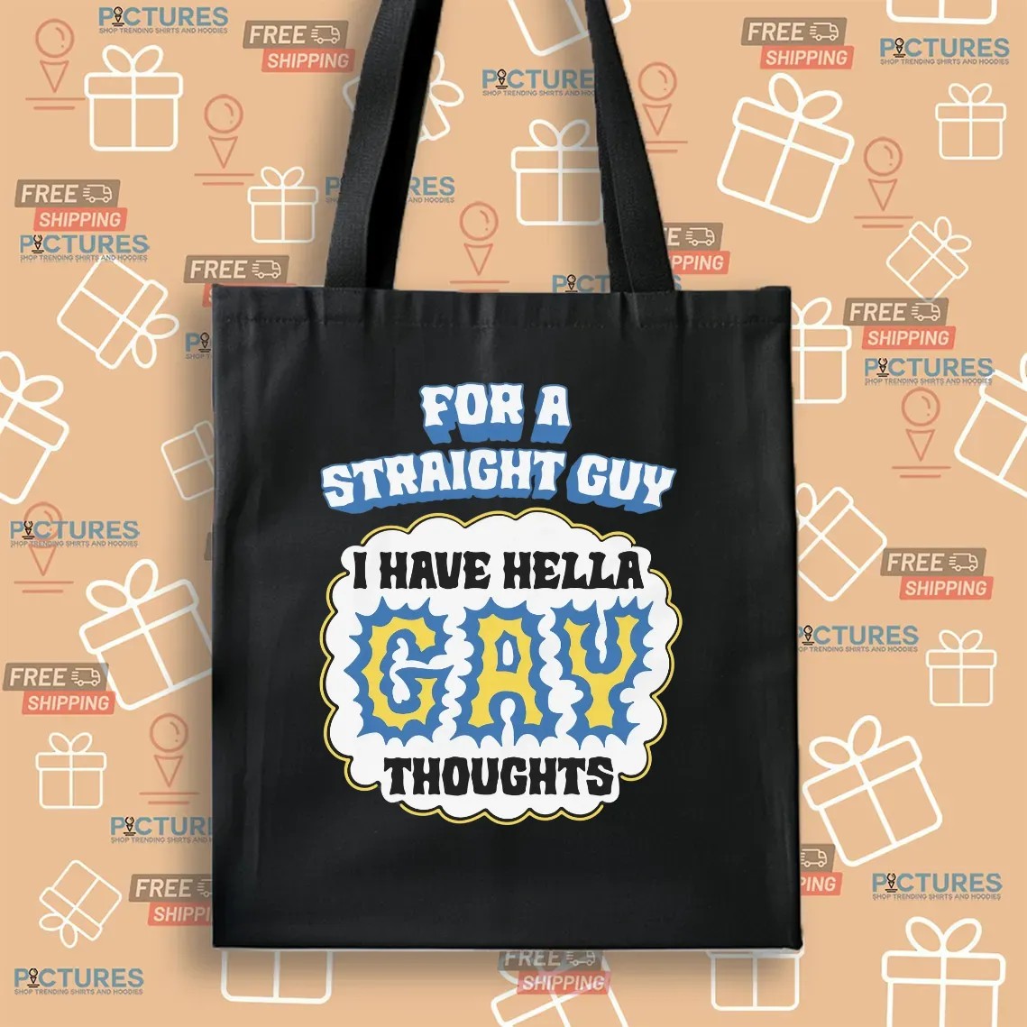 For A Straight Guy I Have Hella Gay Thoughts Meme T Shirt
