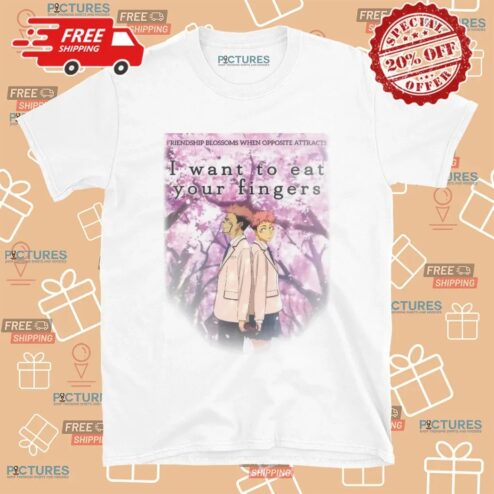 Friendship Blossoms When Opposite Attracts I Want To Eat Your Fingers Jujutsu Kaisen Anime T Shirt
