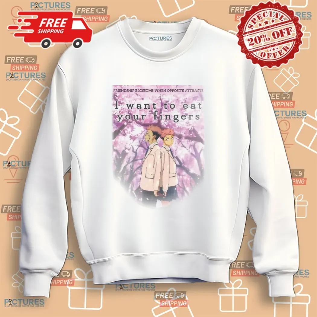 Friendship Blossoms When Opposite Attracts I Want To Eat Your Fingers Jujutsu Kaisen Anime T Shirt