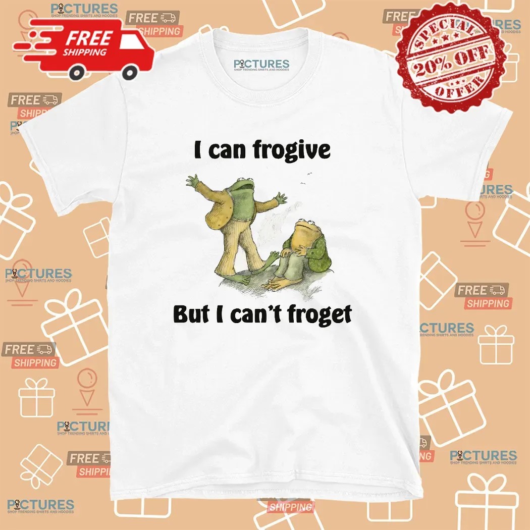 Frog I Can Frogive But I Can't Froget Meme T Shirt