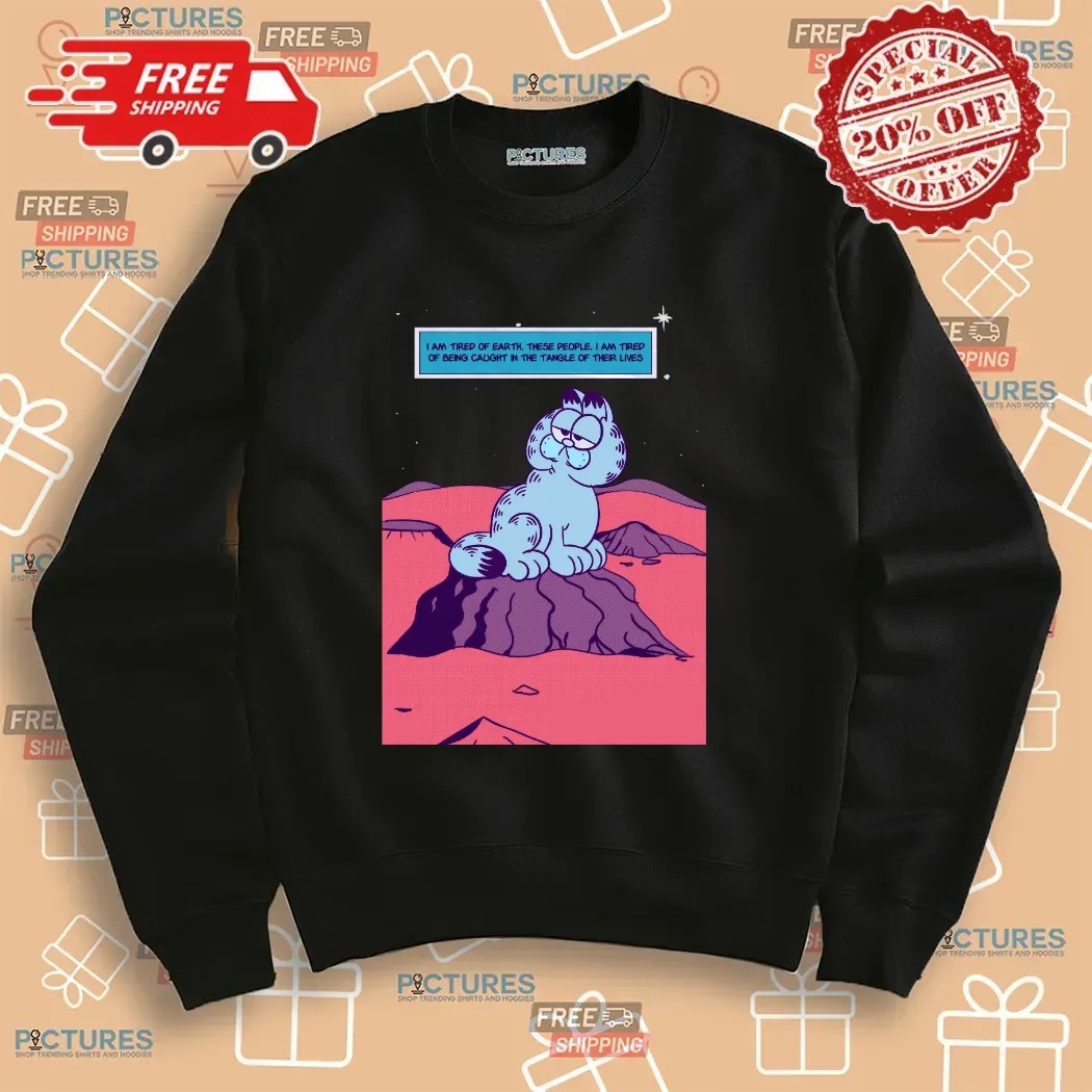 Garfield I Am Tired Of Earth These People I Am Tired Of Being Caught In The Tangle Of Their Lives Dr Manhattan Parody T Shirt