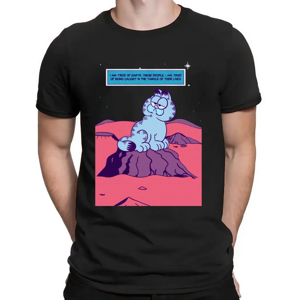 Garfield I Am Tired Of Earth These People I Am Tired Of Being Caught In The Tangle Of Their Lives Dr Manhattan Parody T Shirt