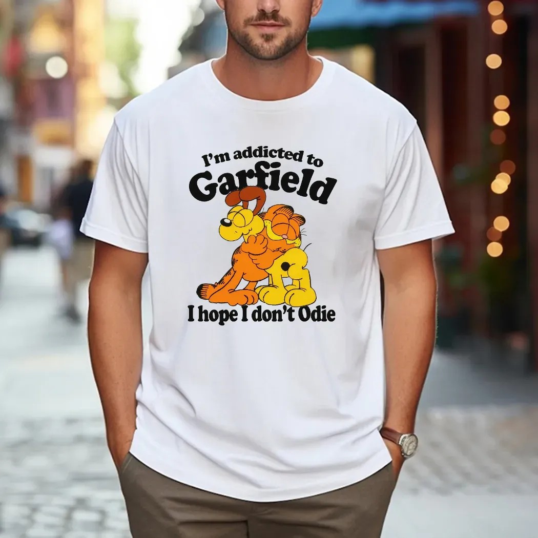 Garfield and Odie I'm Addicted To Garfield Cat Hope I Don't Odie T Shirt