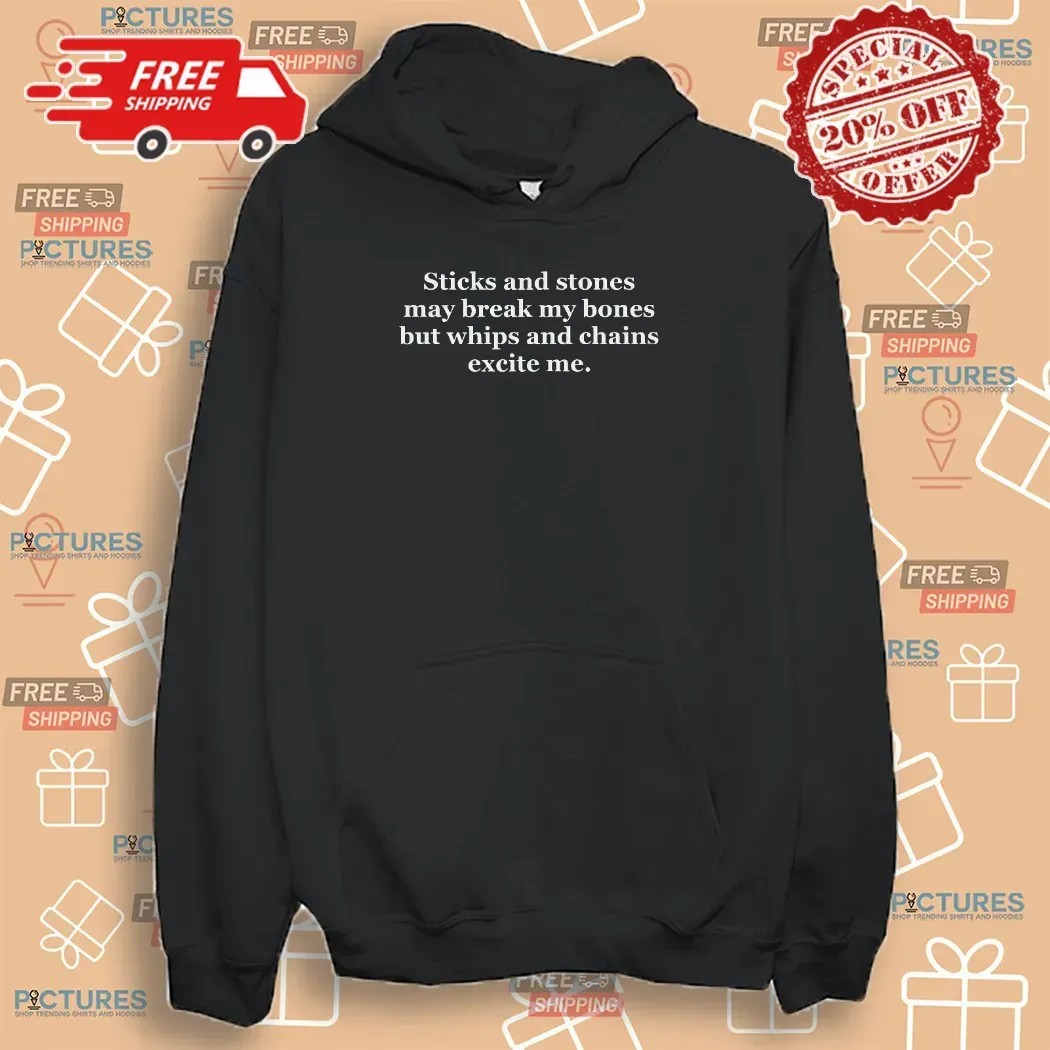 Harry Styles X Rihanna Sticks And Stones May Break My Bones But Whips And Chains Excite Me T Shirt