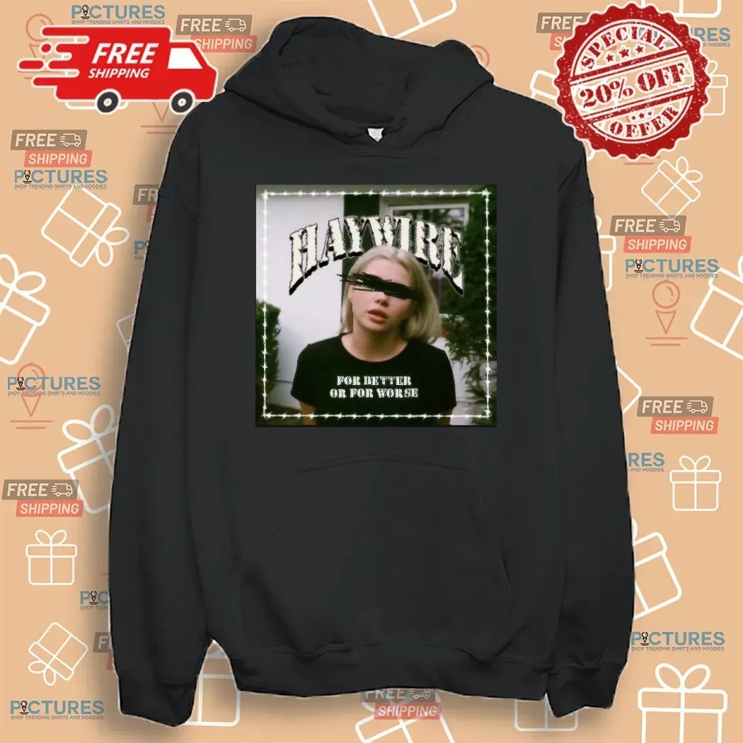 Haywire For Better Or For Worse All My Love T Shirt