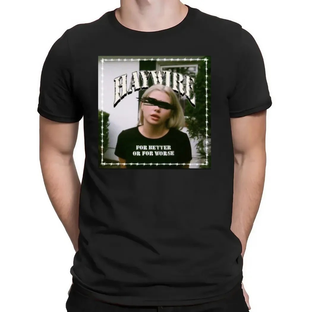 Haywire For Better Or For Worse All My Love T Shirt
