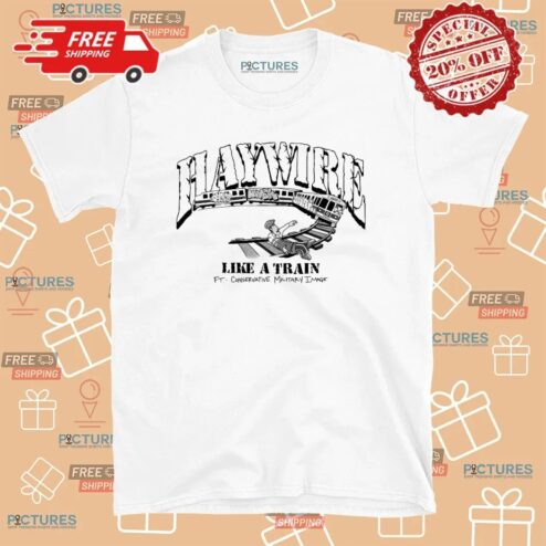 Haywire Like A Train Feat Conservative Military Image T Shirt