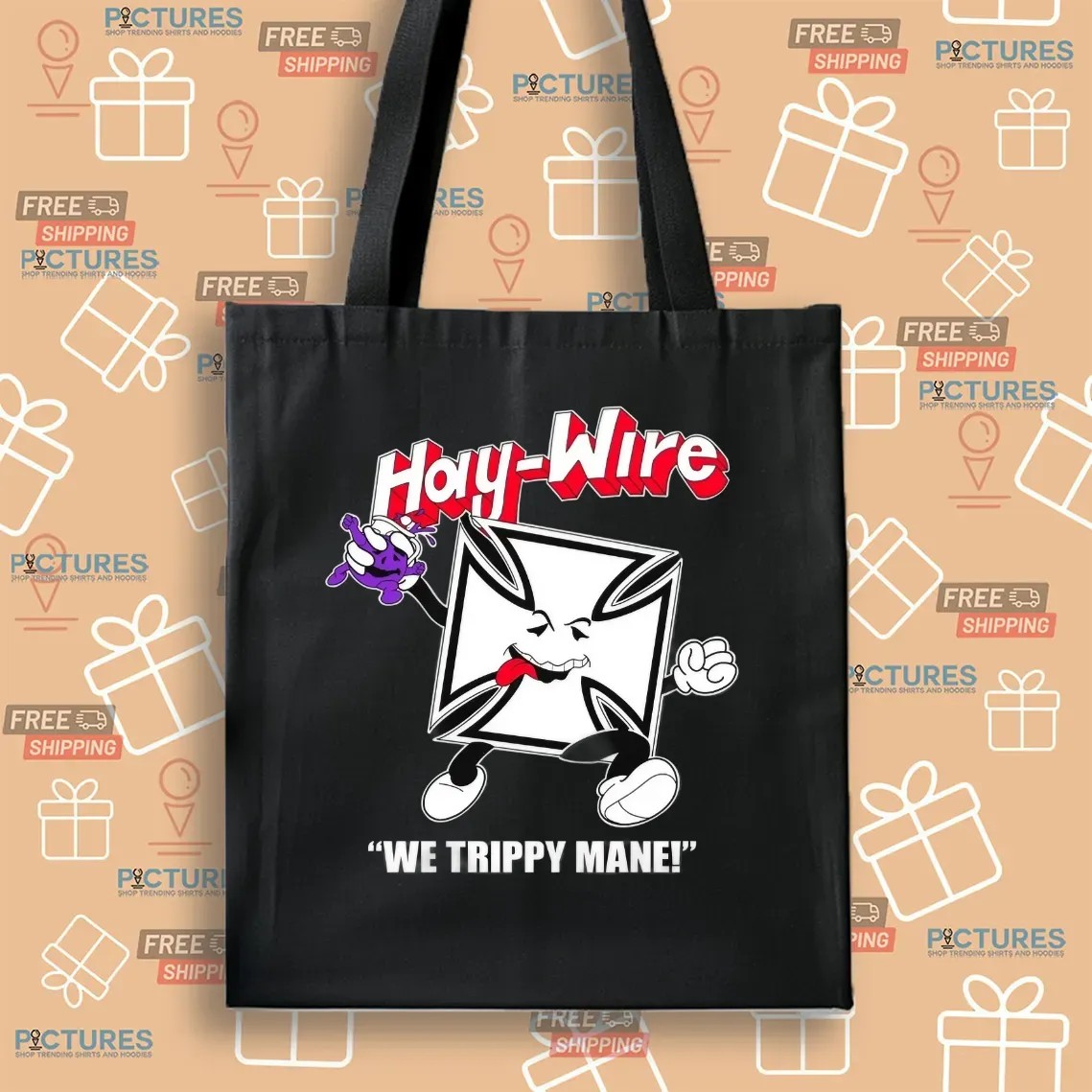 Haywire We Trippy Mane Power Trip RIP You Say No To Drugs Haywire C'aint T Shirt