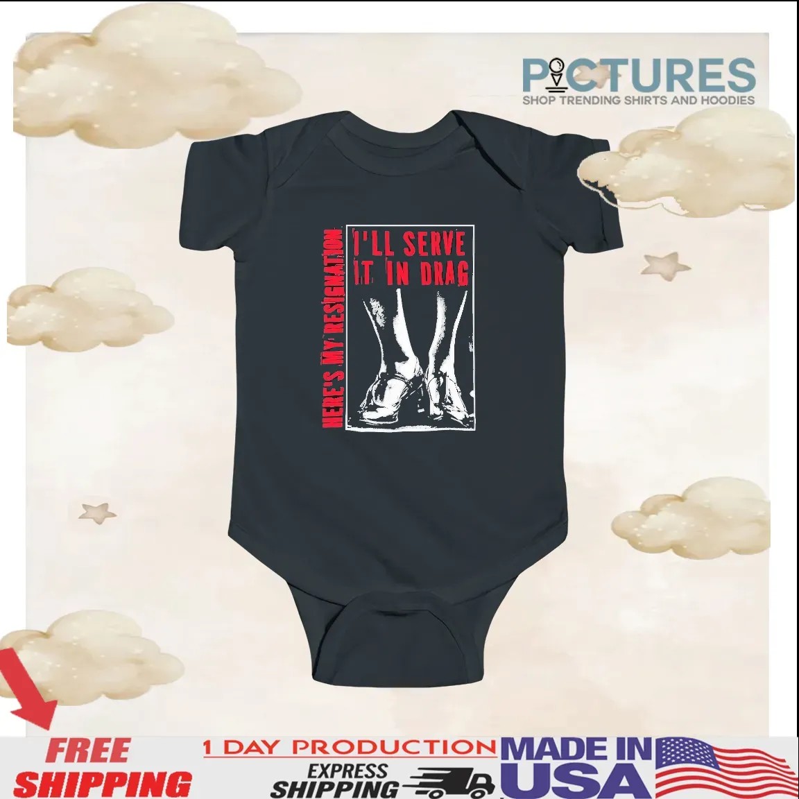 Here May Resignation I'll Serve It In Drag T Shirt Here May Resignation I'll Serve It In Drag T Shirt