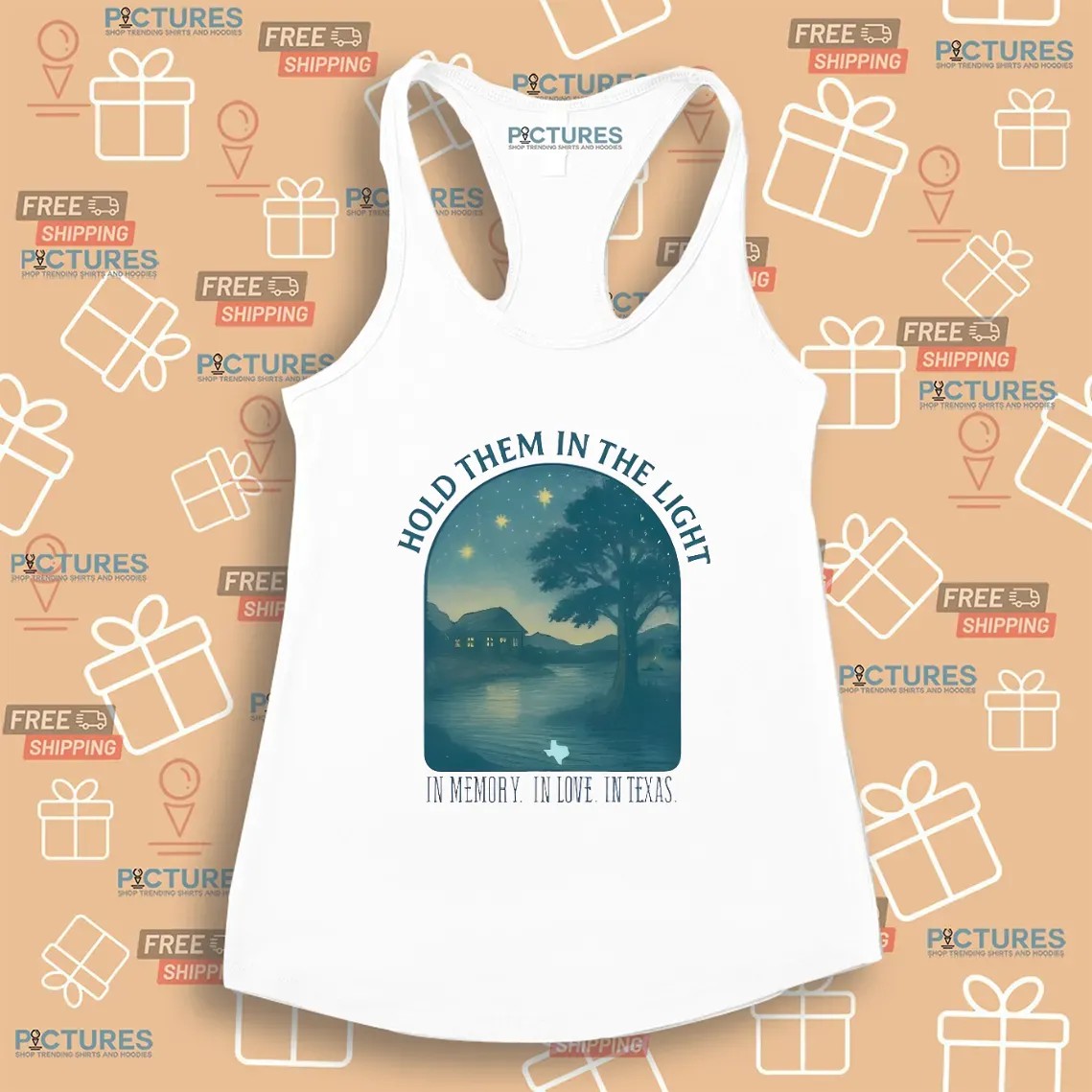 Hold Them In The Light In Memory In Love In Texas T Shirt