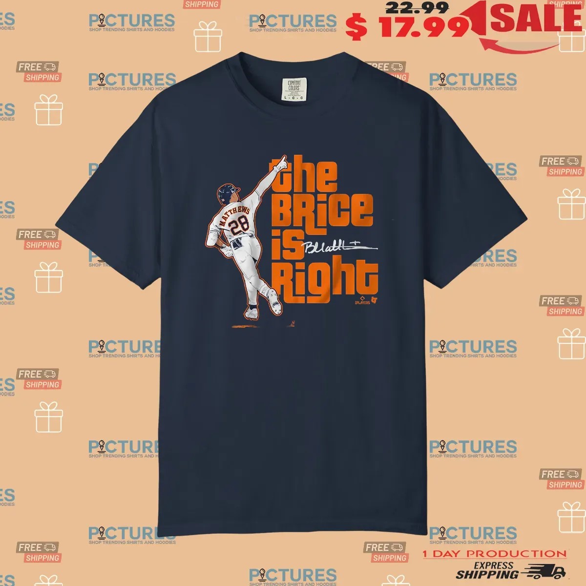 Houston Astros Brice Matthews The Brice is Right T Shirt