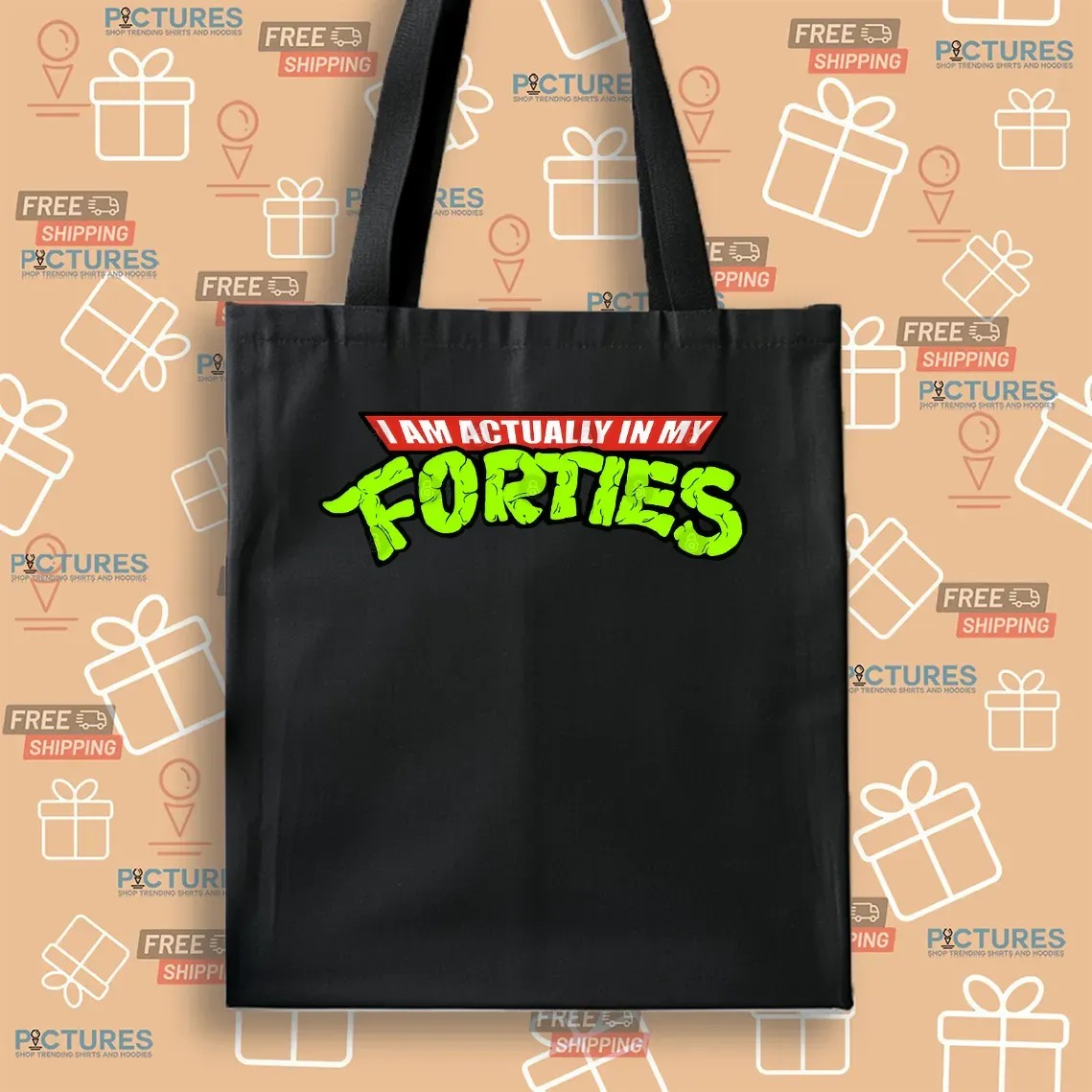 I Am Actually In My Forties Ninja Turtle Humor Parody T Shirt
