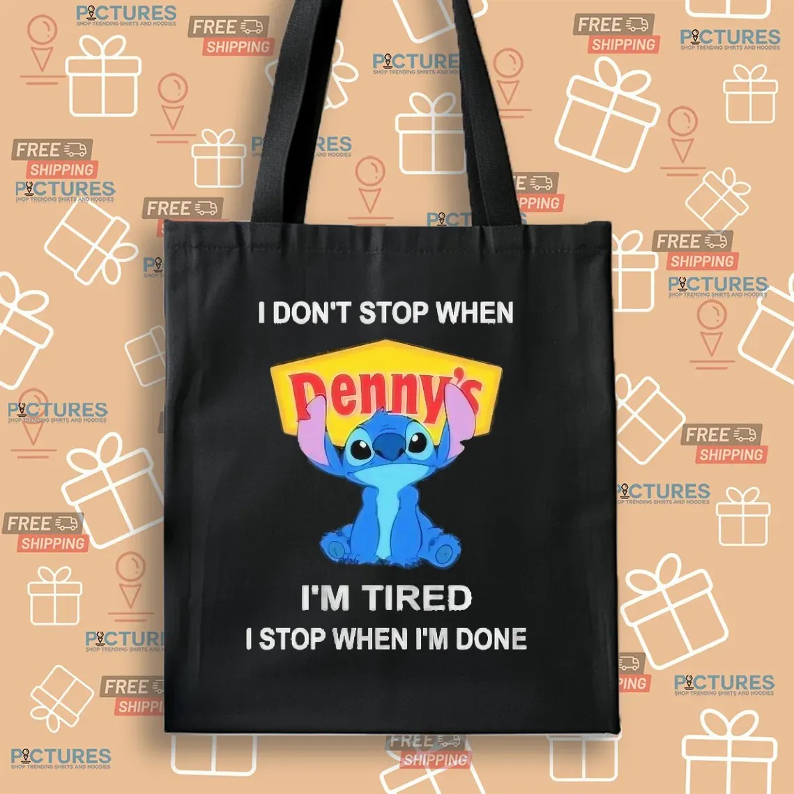 I Don’t Stop When Denny’s I'm Tired I Stop When I’m Done Stitch T Shirt