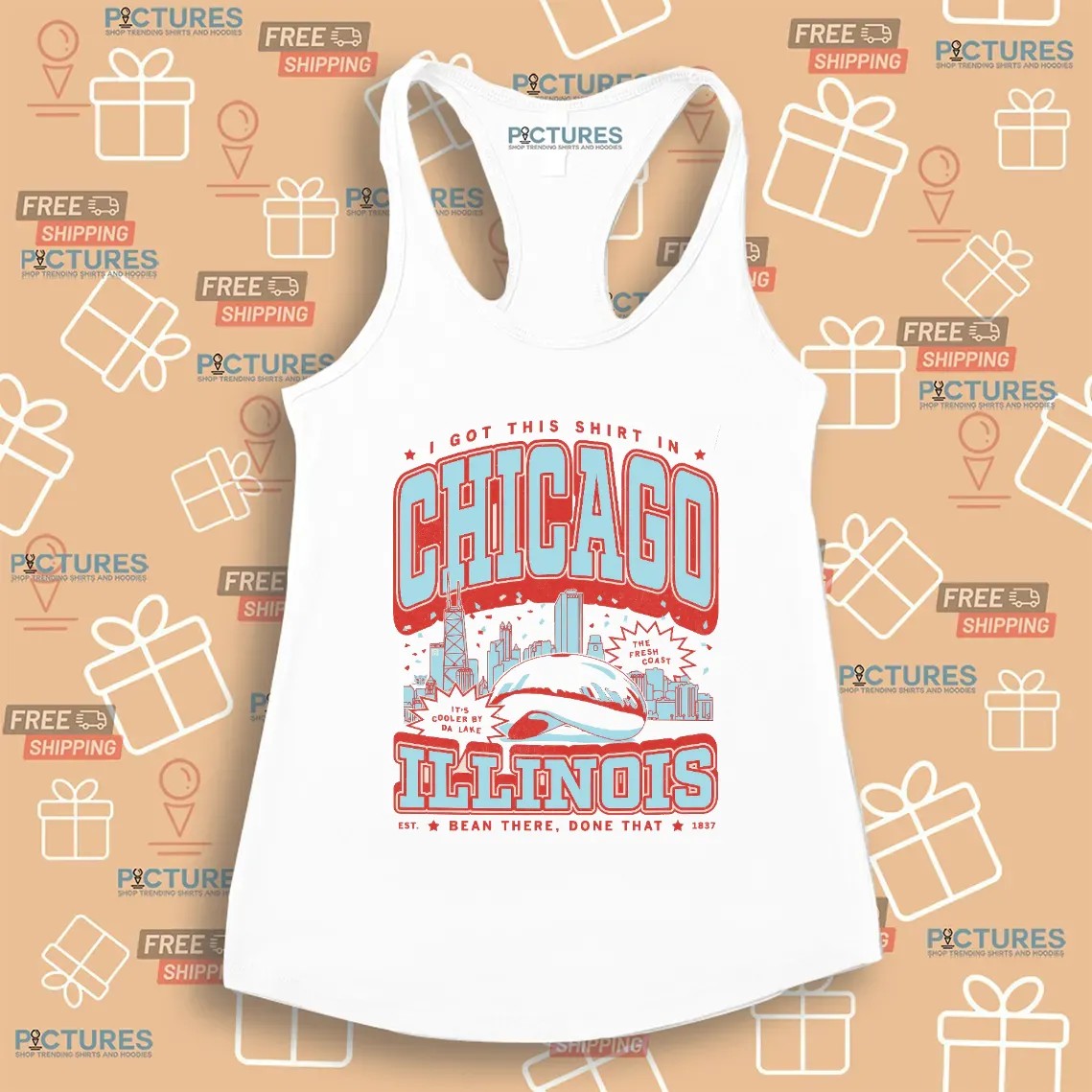 I Got This Shirt In Chicago Illinois Est 1837 Bean There Done That T Shirt