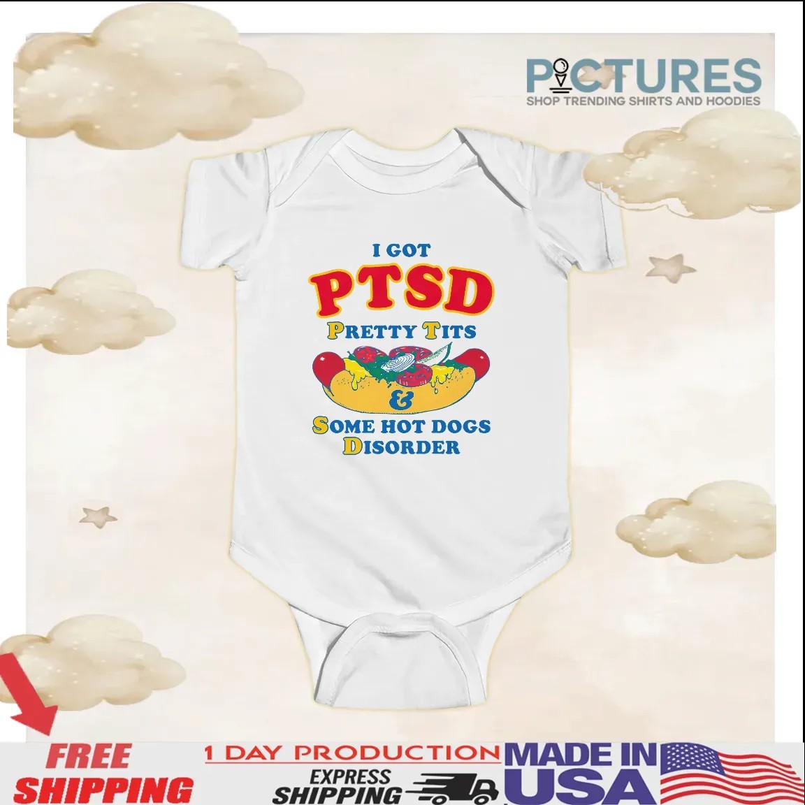 I Have PTSD Pretty Tits and Some Hot Dogs Disorder Meme T Shirt