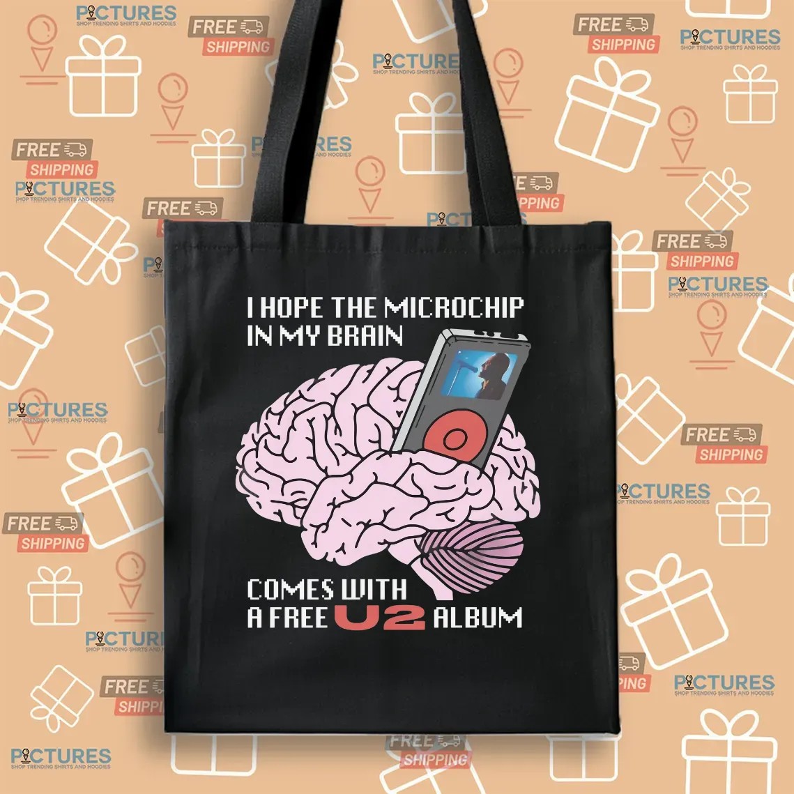 I Hope The Microchip In My Brain Comes With A Free U2 Album T Shirt