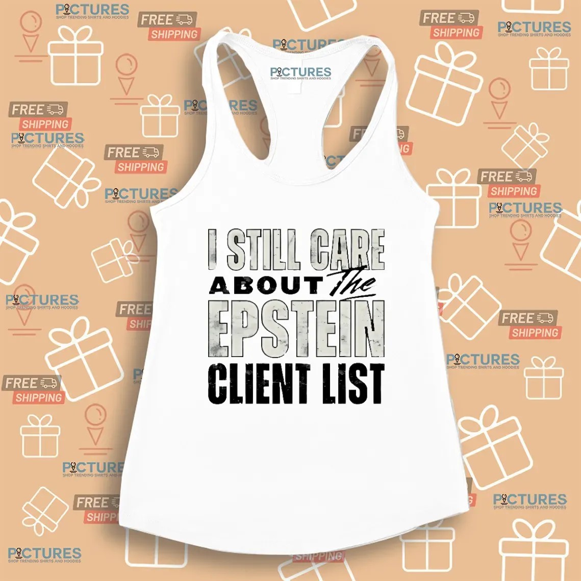 I Still Care About The Epstein Client List T Shirt