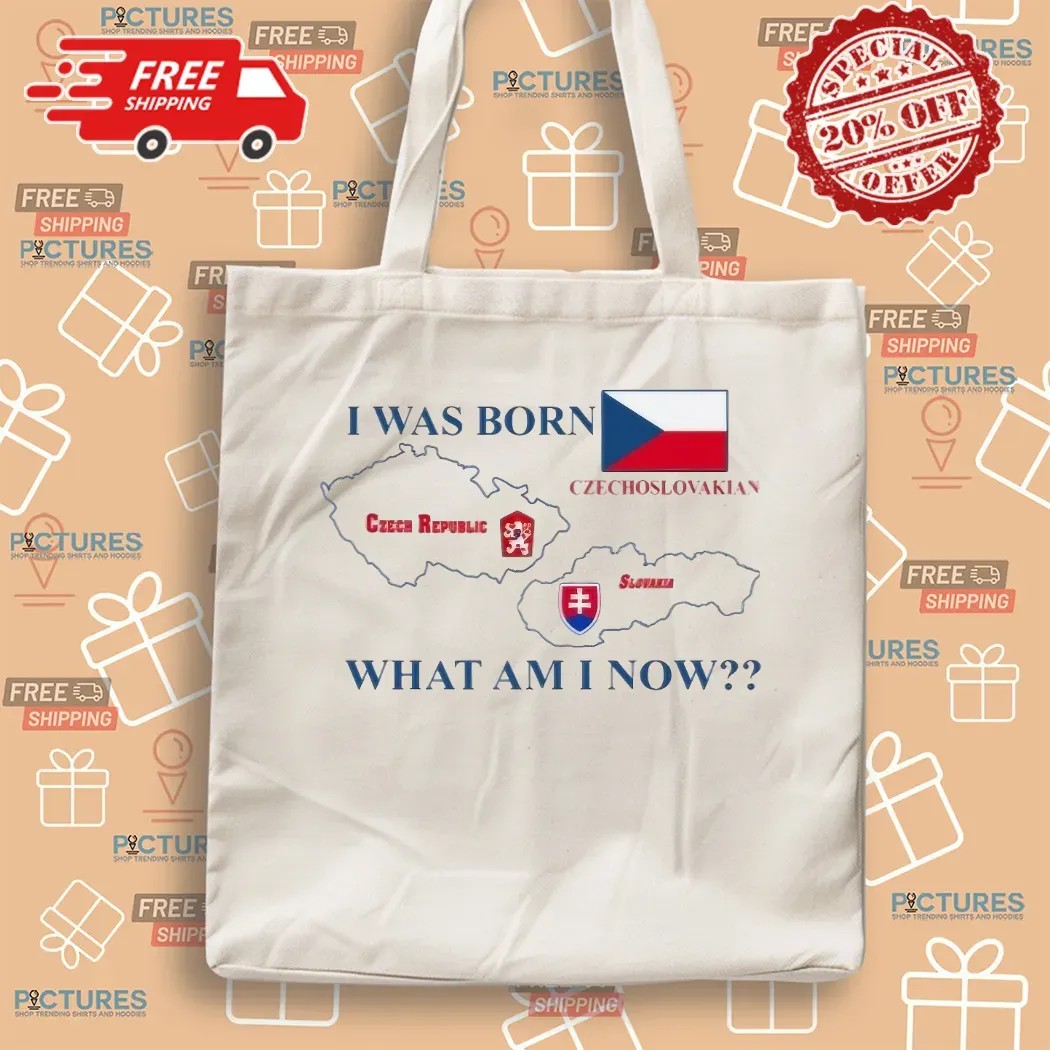 I Was Born Czechoslovakian Czech Republic Slovakia What Am I Now Restaurant Zlata Praha T Shirt
