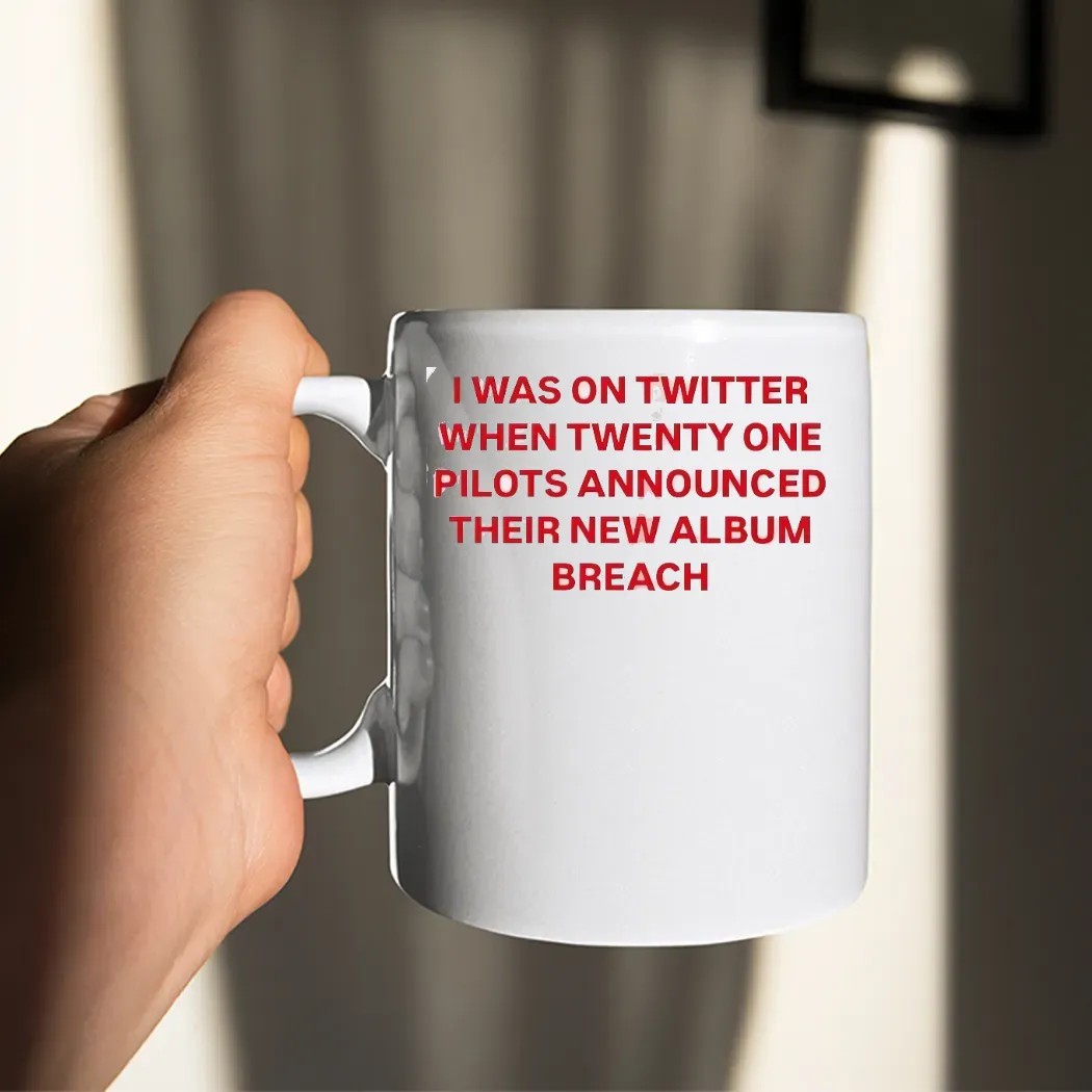 I Was On Twitter When Twenty One Pilots Announced Their New Album Breach Meme T Shirt
