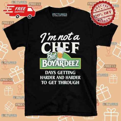 I'm Not A Chef But Boyardees Days Getting Harder And Harder To Get Through Sad Humor T Shirt