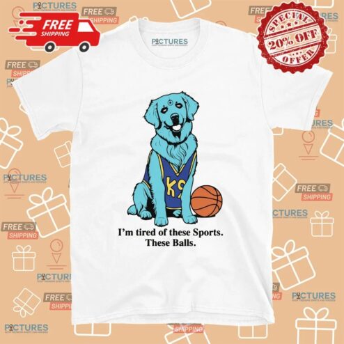 I'm Tired Of These Sports These Balls Humorous K9 Dog Dr Manhattan Parody Meme T Shirt