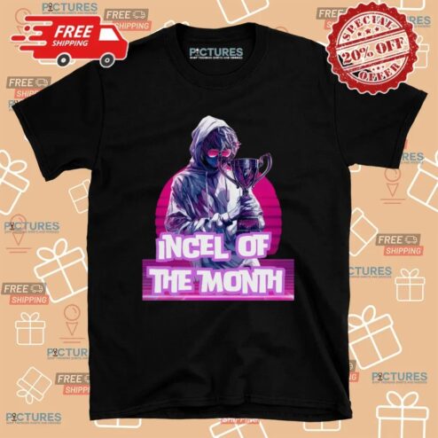 Incel of the Month Graphic T Shirt