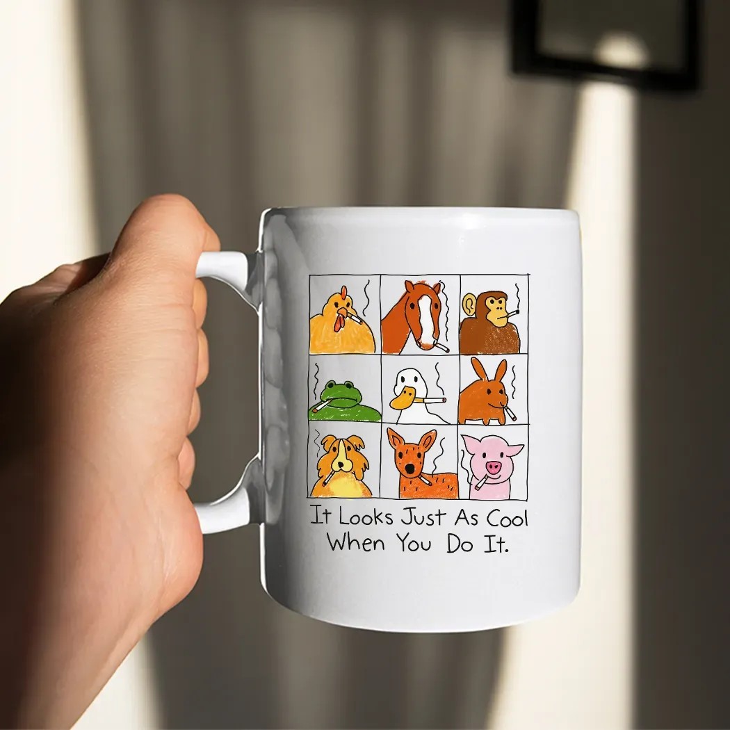 It Looks Just As Cool When You Do It Smoking Animal Parody T Shirt