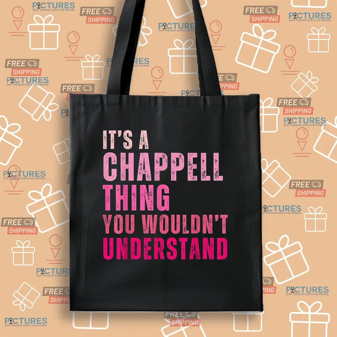 It's A Chappell Thing You Wouldn't Understand Bold Text T Shirt