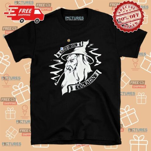 Keep On Tolkien LOTR T Shirt