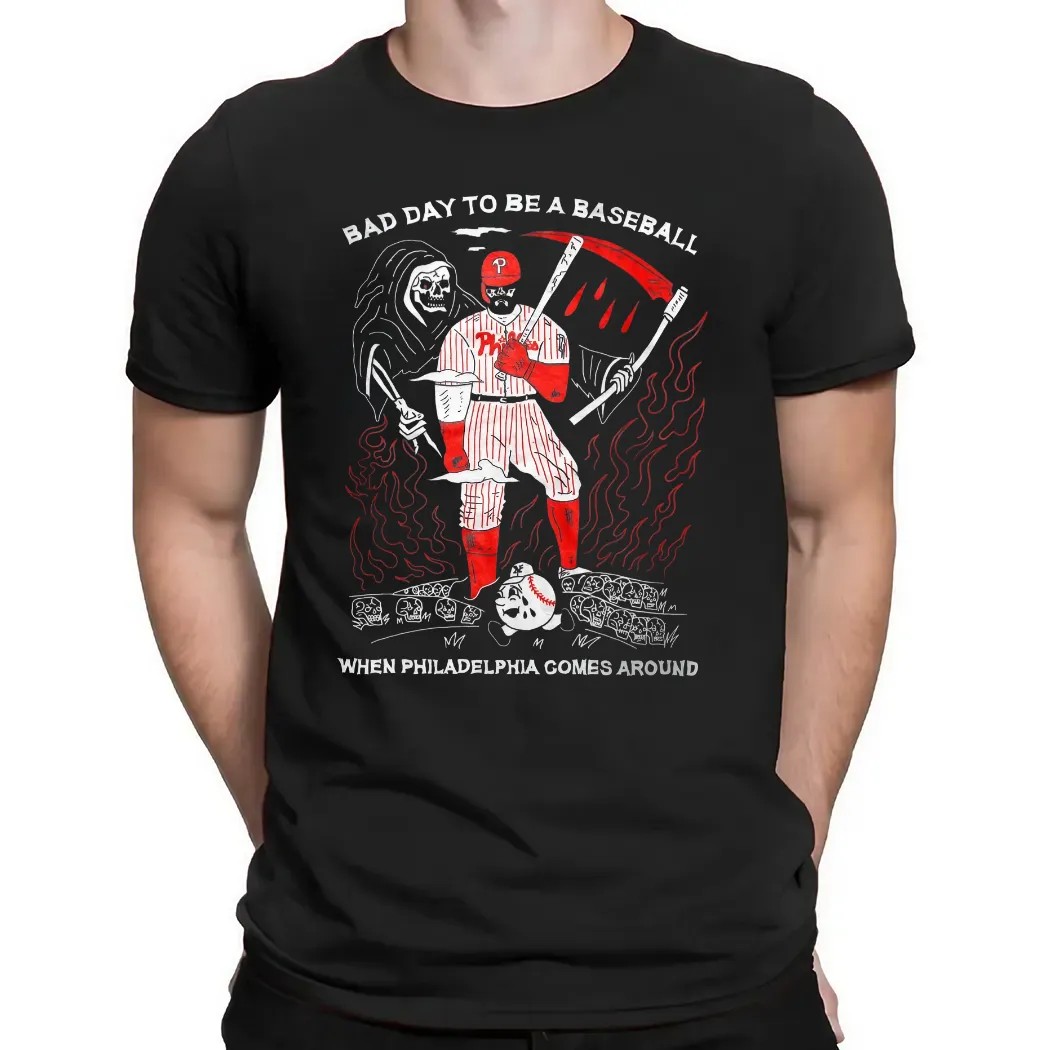 Kyle Schwarber Grim Reaper Bad Day To Be A Baseball When Philadelphia Phillies Comes Around T Shirt