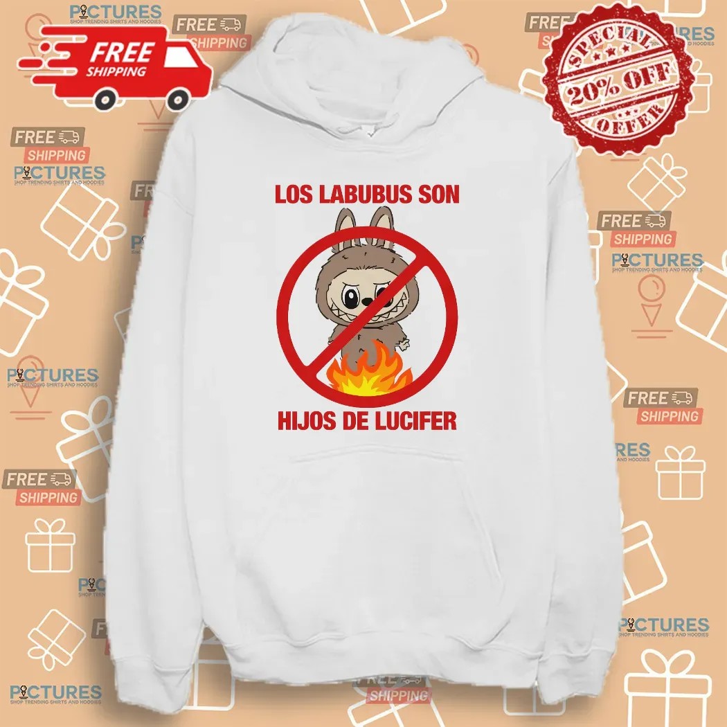 Los Labubus Son Hijos de Lucifer Anti Labubu Meme T Shirt