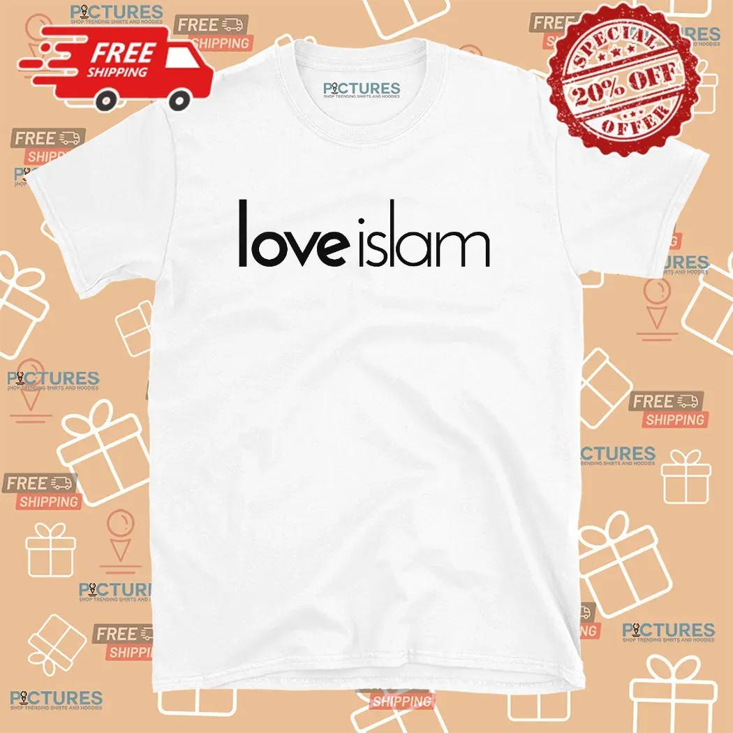 Love Islam T Shirt